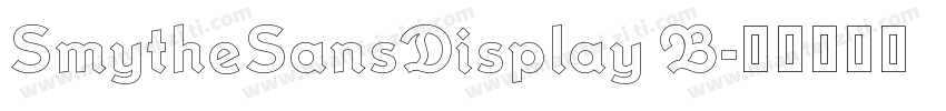 SmytheSansDisplay B字体转换
